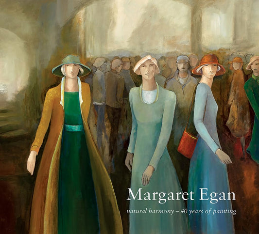 Margaret Egan – Natural Harmony: 40 years of painting