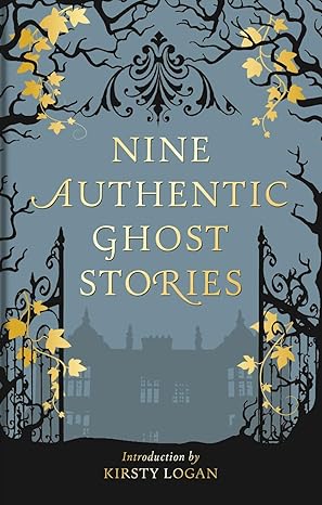 Nine Authentic Ghost Stories