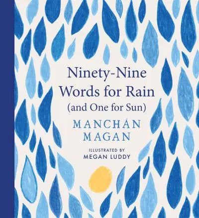 Ninety-Nine Words for Rain (and One for Sun)