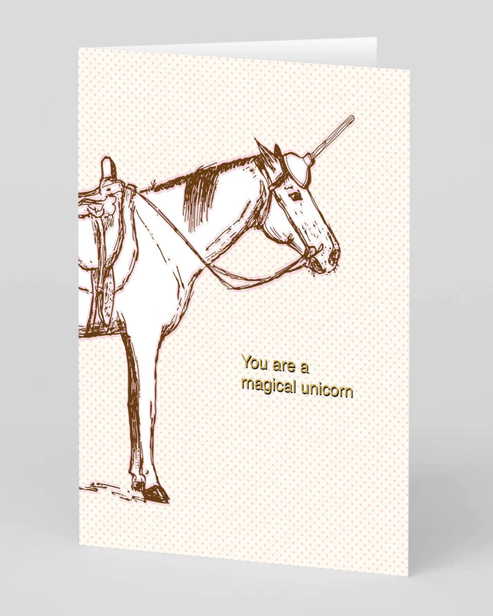 You Are A Magical Unicorn Greeting Card