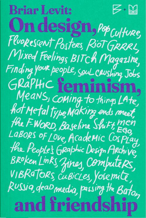 Briar Levit: On Design, Feminism, and Friendship