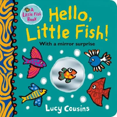 Hello, Little Fish!
