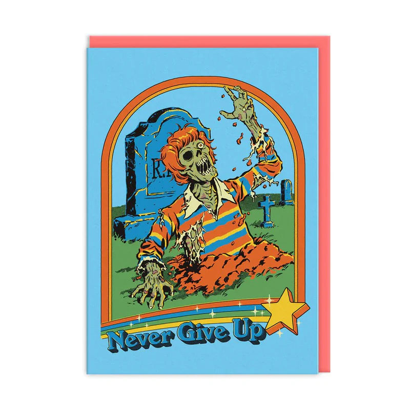Never Give Up Greeting Card