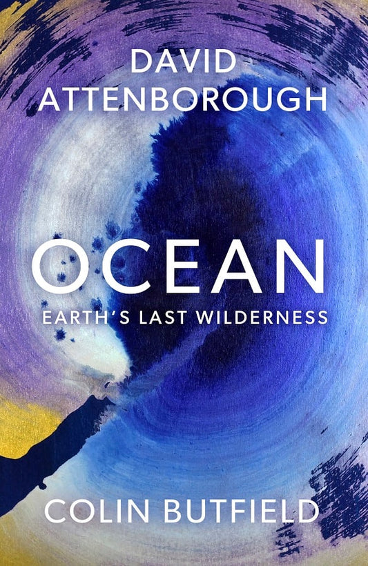 Ocean: Earth's Last Wilderness