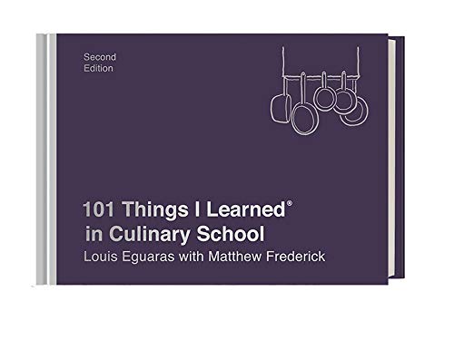 101 Things I learned in Culinary School