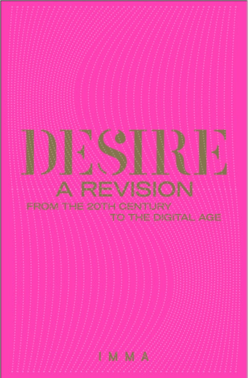 Desire: A Revision from the 20th Century to the Digital Age