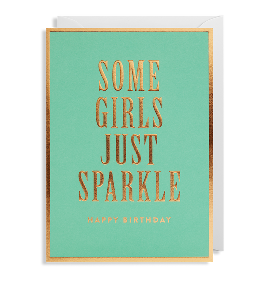Some Girls Just Sparkle