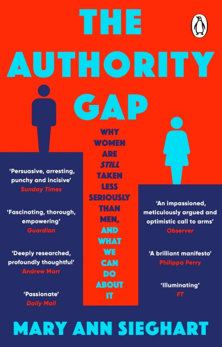 The Authority Gap - Why Women are Still Taken Less Seriously than Men
