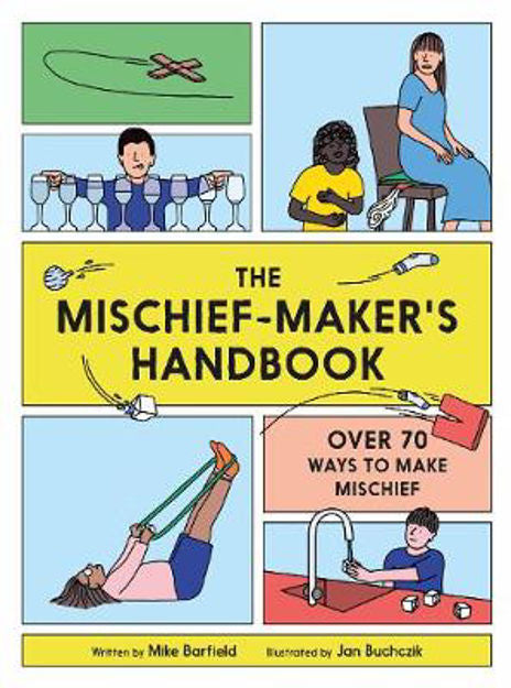 Mischief-Maker's Handbook