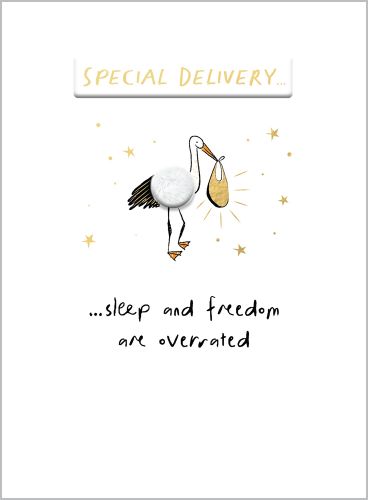 'Special Delivery.. Sleep and Freedom Are Overrated' Greeting Card