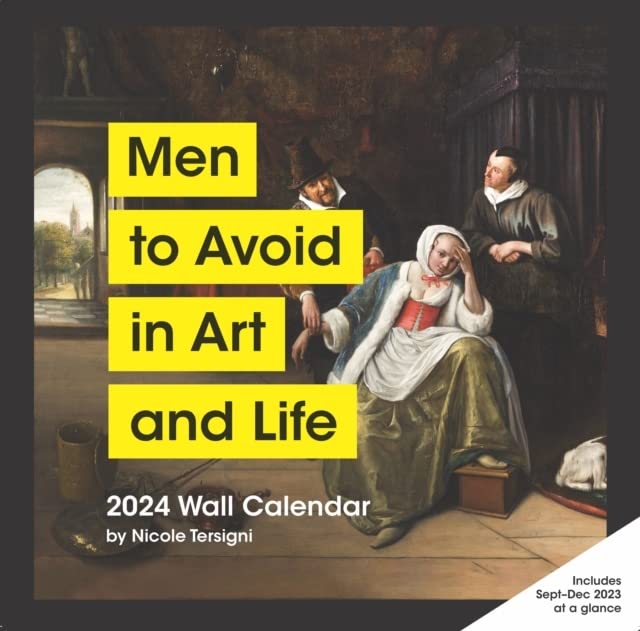 Men to Avoid in Art and Life 2024 Wall Calendar