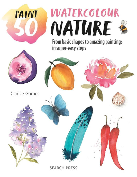 Paint 50: Watercolour Nature
