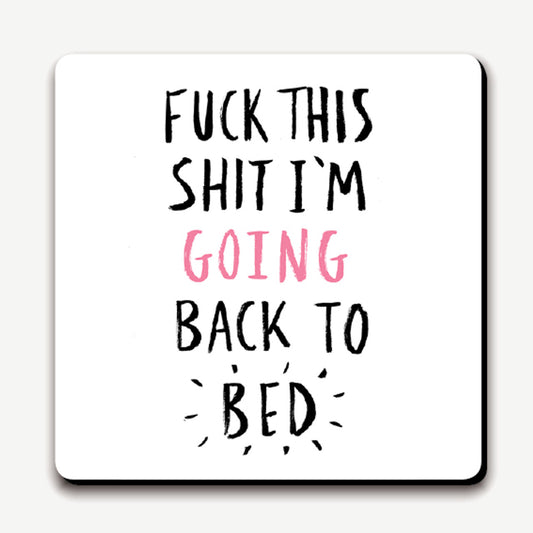Back to Bed Coaster