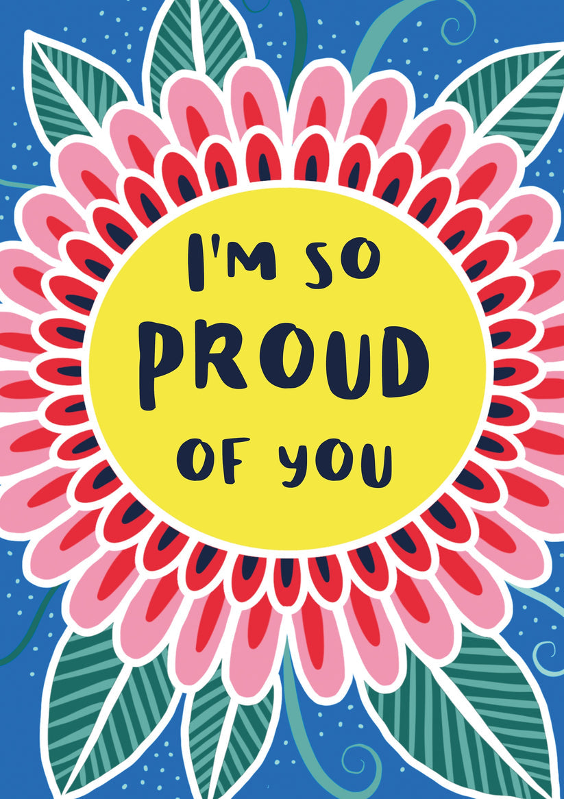 "I'm So Proud Of You" Greeting Card