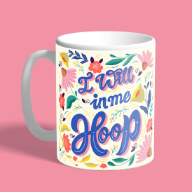 I Will In Me Hoop Mug