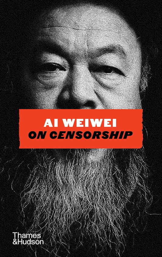 Ai Weiwei on Censorship
