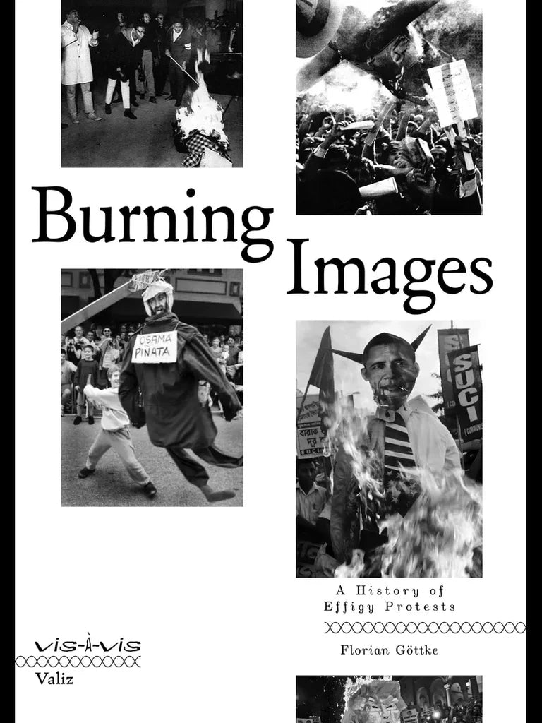 Burning Images: A History of Effigy Protests