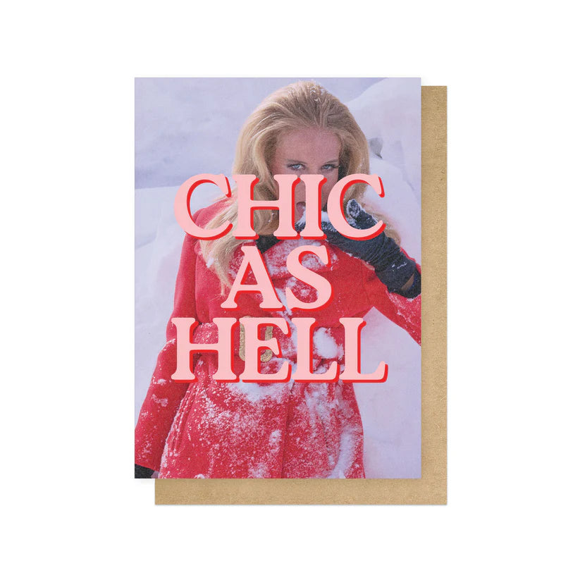 Chic As Hell Greeting Card