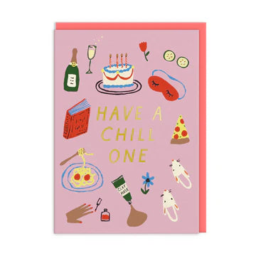 Have A Chill One Greeting Card DNO