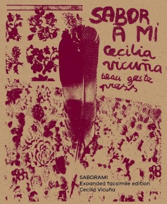 Saborami - Cecilia Vicuna Expanded Facsimile Edition