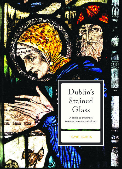 Dublin’s Stained Glass