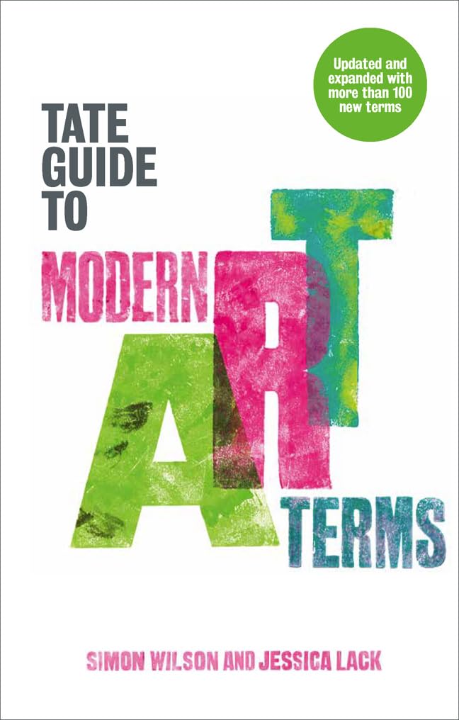 Tate Guide to Modern Art Terms: expanded edition