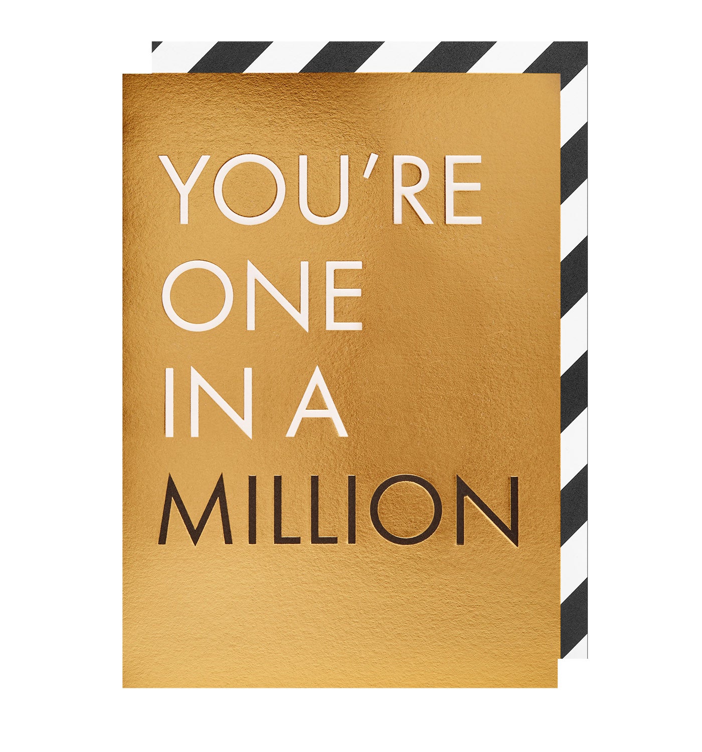 You're One In A Million Greeting Card