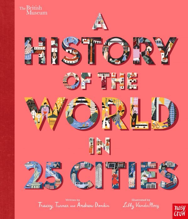 A History of the World in 25 Cities