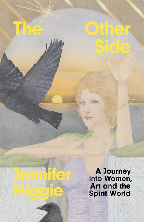 The Other Side: A Journey into Women, Art and the Spirit World