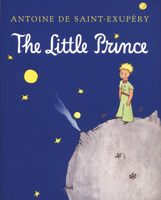 The Little Prince: Antoine De Saint-Exupéry