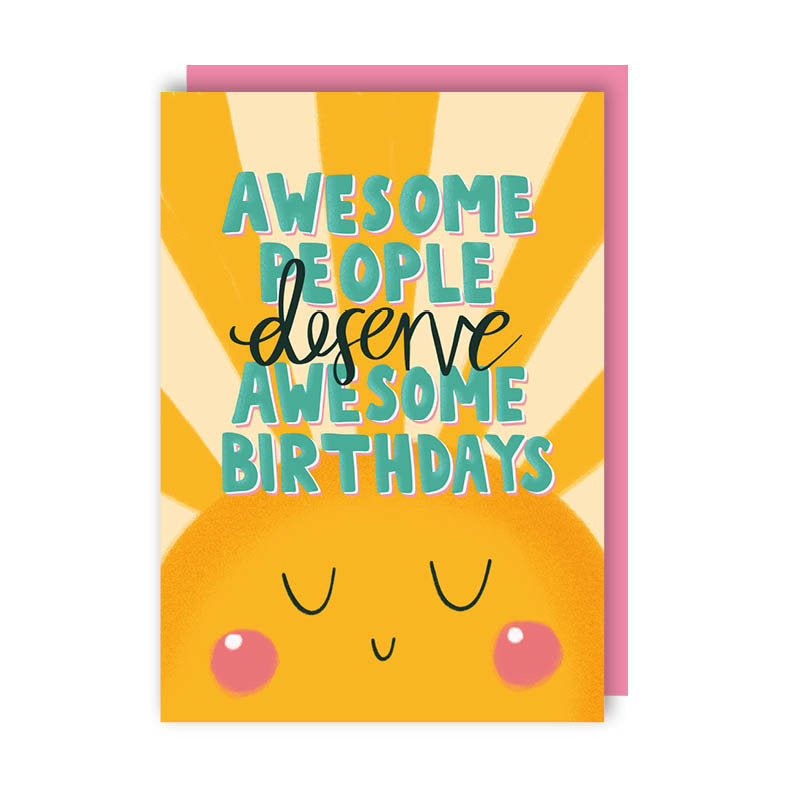 Awesome People Deserve Awesome Birthdays Greeting Card