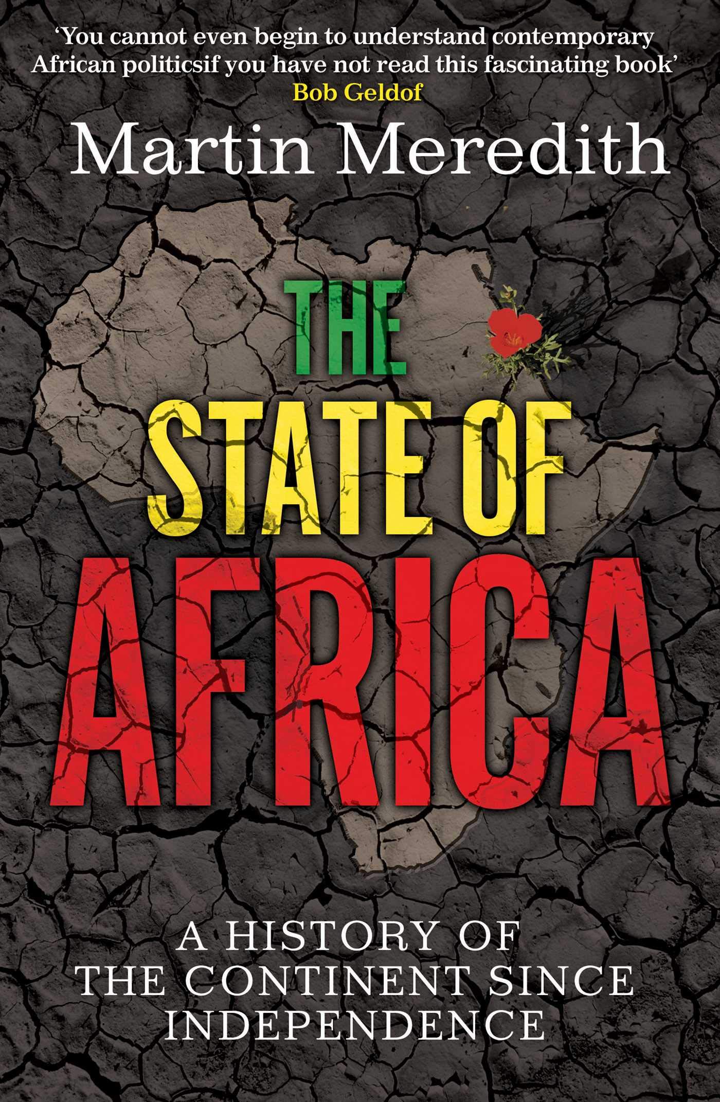 The State of Africa : The History of the Continent Since Independence