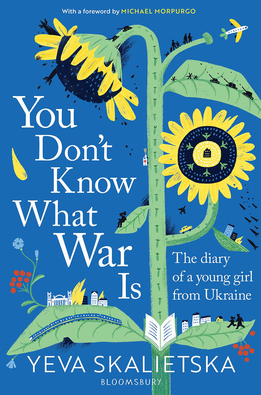 You Don't Know What War Is: The Diary of a Young Girl From Ukraine