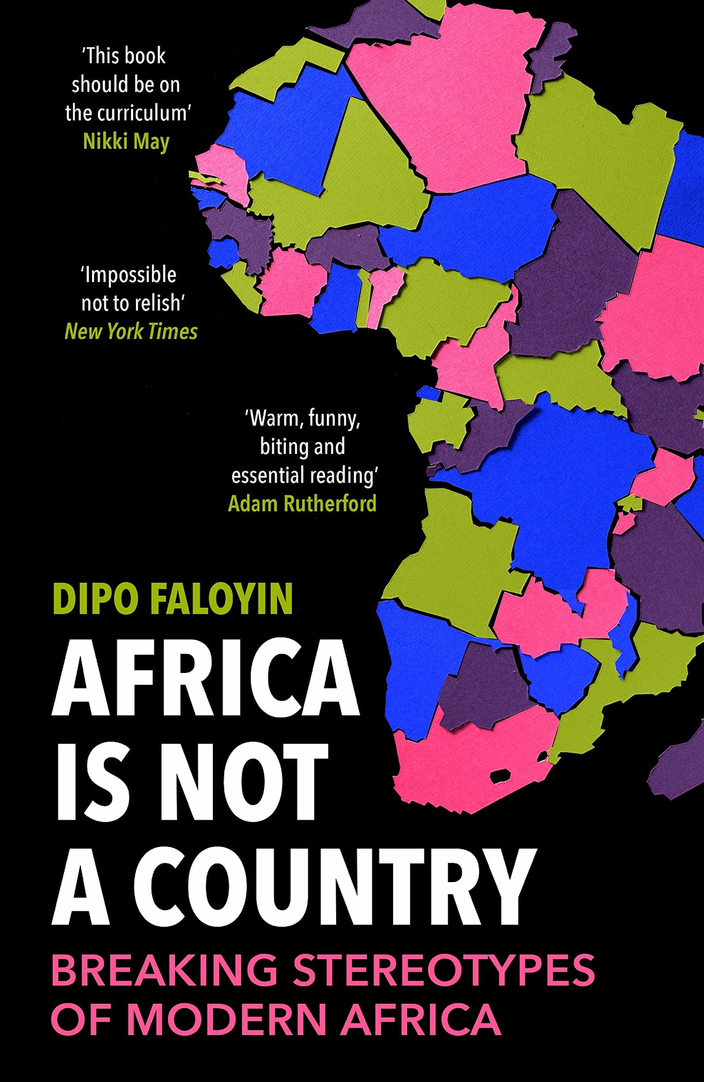 Africa Is Not A Country: Breaking Stereotypes of Modern Africa