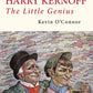 Harry Kernoff: The Little Genius
