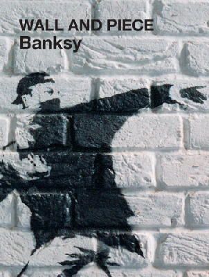 Wall and Piece Banksy