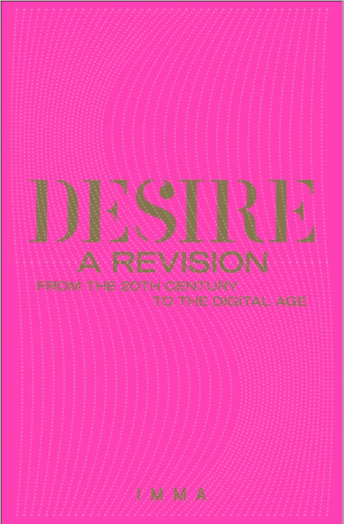 Desire: A Revision from the 20th Century to the Digital Age