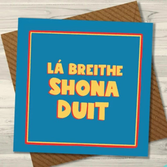 La Breithe Shona Duit  Greeting Card