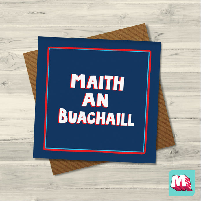 Maith an Buachaill Greeting Card
