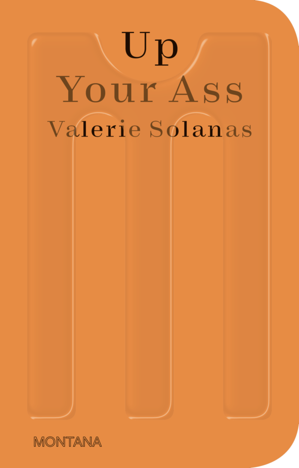 Up Your Ass - Valerie Solanas