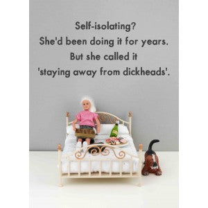 Self-isolating?