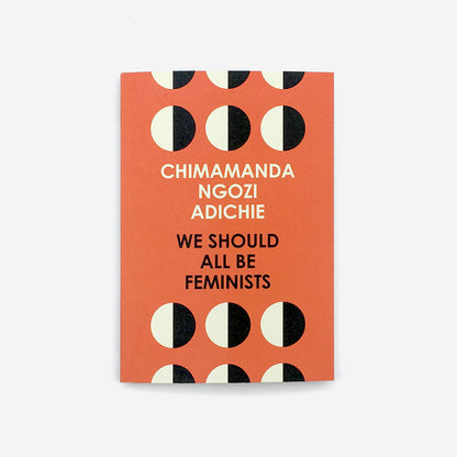 We Should All Be Feminists