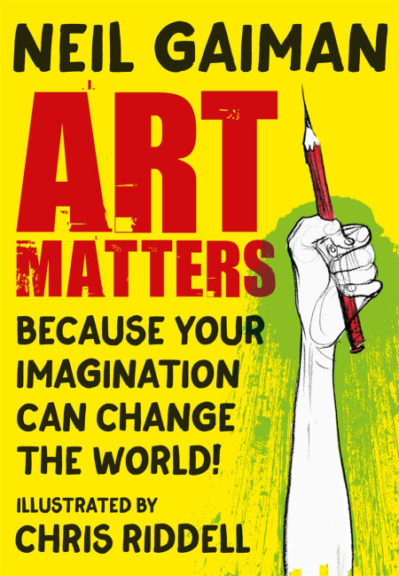 Art Matters - Neil Gaiman