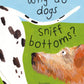 Why do Dogs Sniff Bottoms?