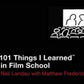 101 Things I Learned in Film School