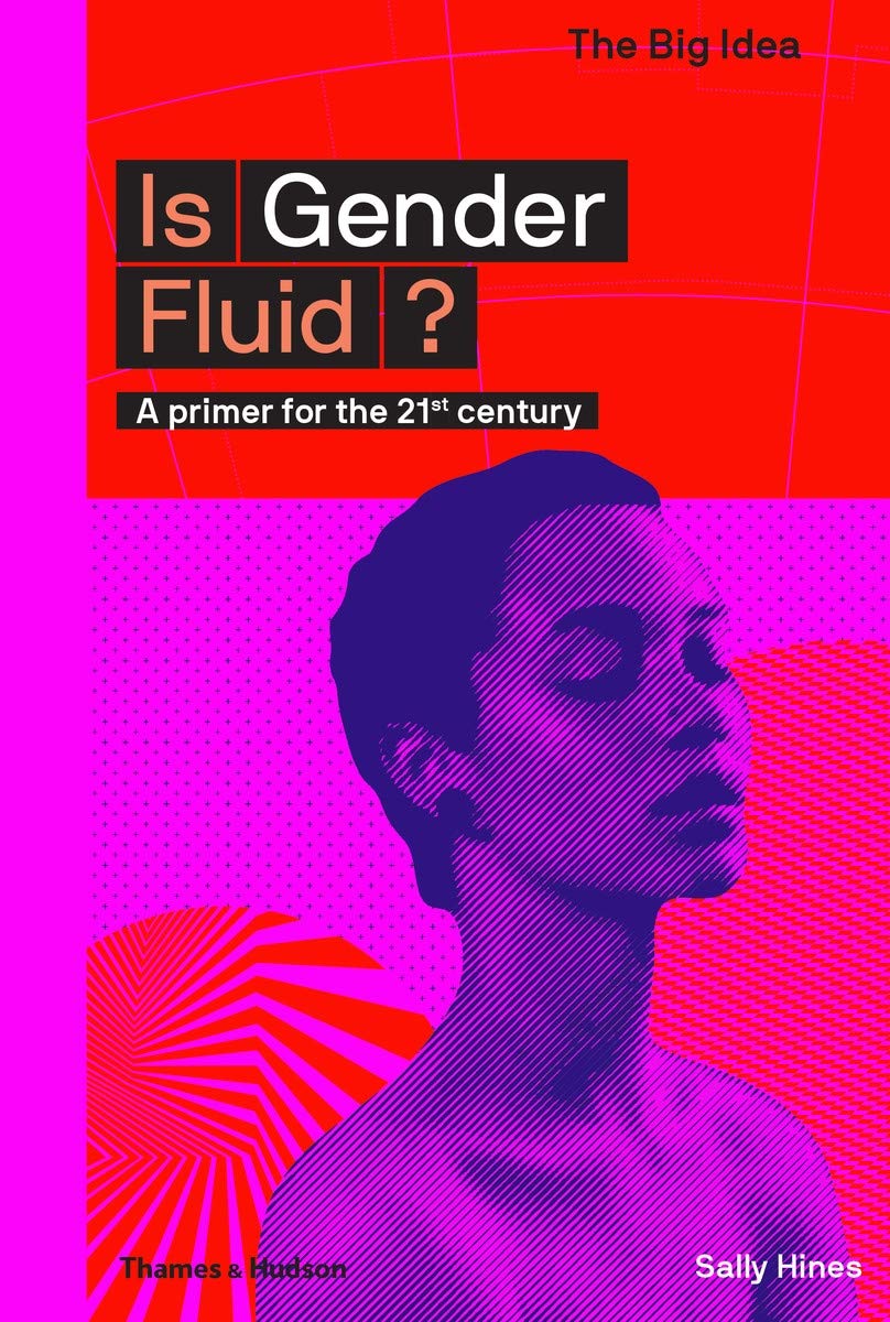 Is Gender Fluid? A Primer for the 21st Century