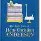 The Fairy Tales of Hans Christian Andersen