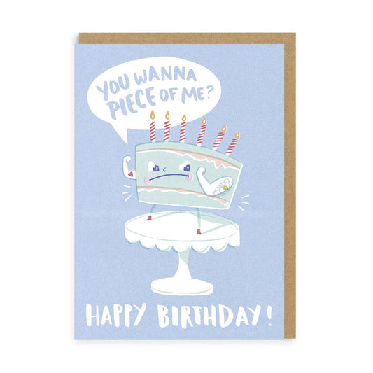 You Wanna Piece of Me? Happy Birthday! Greeting Card