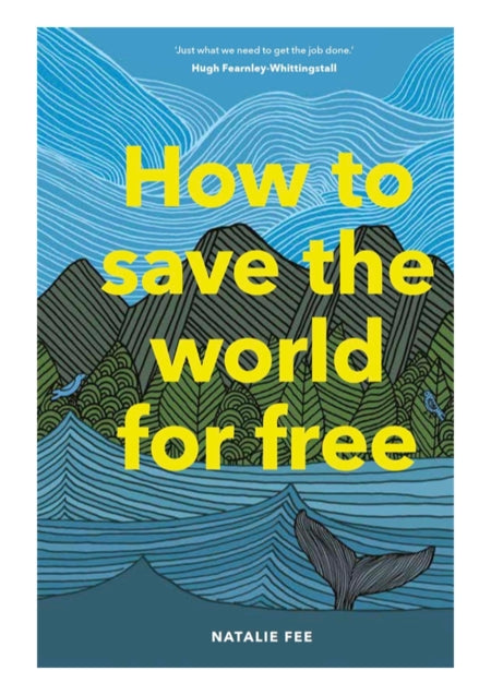 How to Save the World for Free