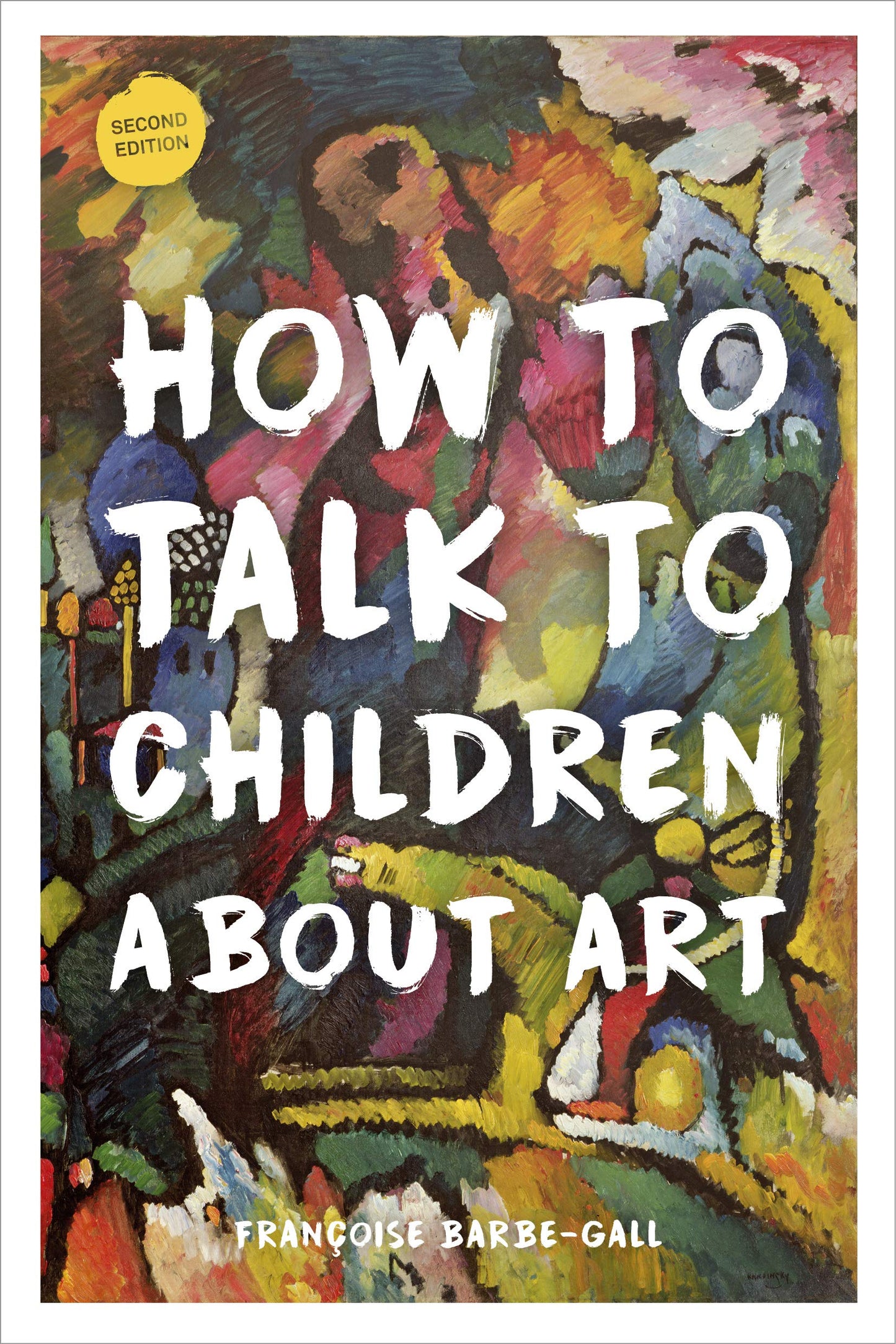 How to Talk to Children About Art (2nd Ed)